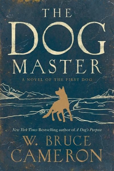 Cover of The Dog Master: A Novel of the First Dog