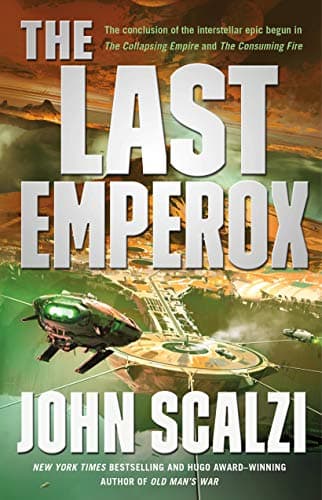 Cover of The Last Emperox (The Interdependency, Bk. 3)