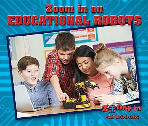 Cover of Zoom in on Educational Robots (Zoom in on Robots)