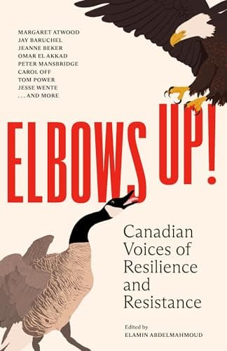 Cover of Elbows Up! Canadian Voices of Resilience and Resistance