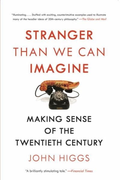 Cover of Stranger Than We Can Imagine: Making Sense of the Twentieth Century