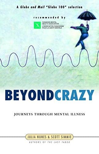 Cover of Beyond Crazy: Journeys Through Mental Illness