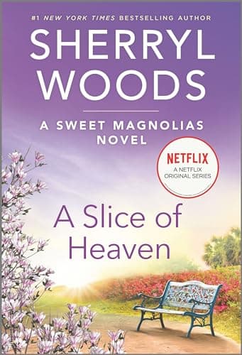 Cover of A Slice of Heaven (Sweet Magnolias, Bk. 2)