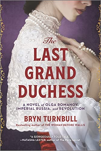 Cover of The Last Grand Duchess: A Novel of Olga Romanov, Imperial Russia, and Revolution