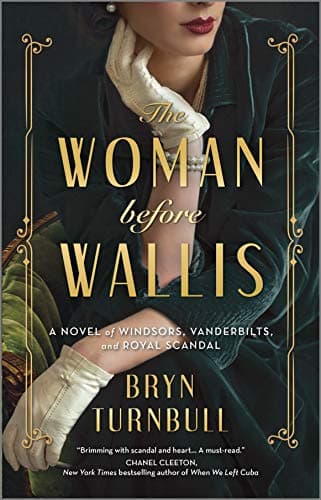 Cover of The Woman Before Wallis: A Novel of Windsors, Vanderbilts, and Royal Scandal