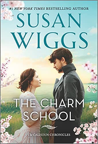 Cover of The Charm School (The Calhoun Chronicles, Bk. 1)