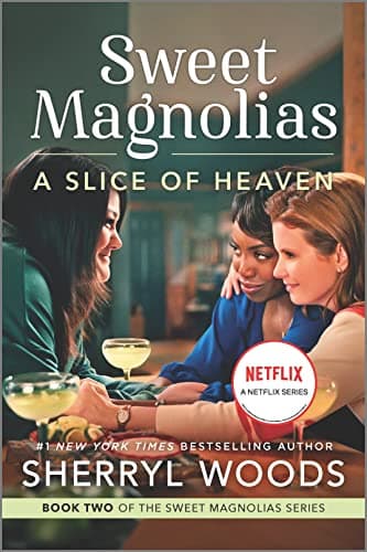 Cover of A Slice of Heaven (Sweet Magnolias, Bk. 2)