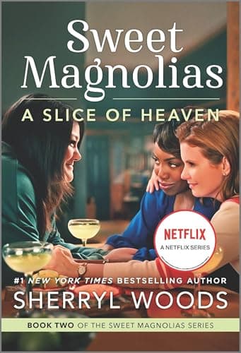 Cover of A Slice of Heaven (Sweet Magnolias, Bk. 2)