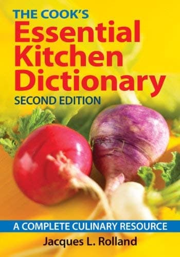 Cover of The Cook's Essential Kitchen Dictionary: A Complete Culinary Resource