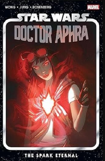 Cover of The Spark Eternal (Star Wars: Doctor Aphra, Volume 5)