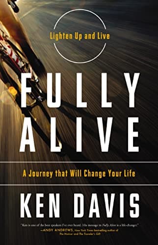 Cover of Fully Alive: A Journey that Will Change Your Life (Lighten Up and Live)