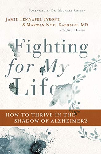 Cover of Fighting for My Life: How to Thrive in the Shadow of Alzheimer's
