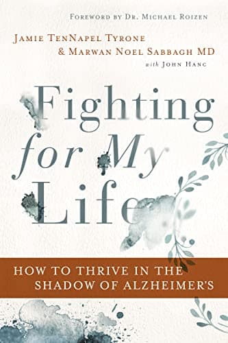 Cover of Fighting for My Life: How to Thrive in the Shadow of Alzheimer’s