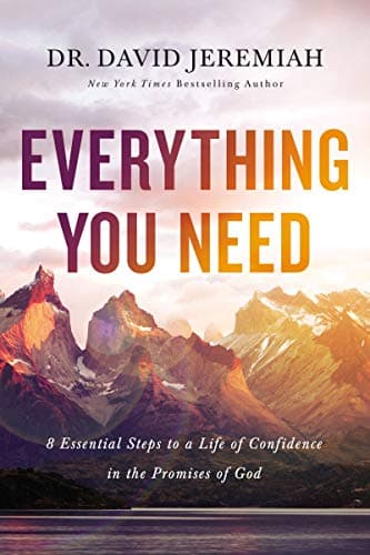 Cover of Everything You Need: 8 Essential Steps to a Life of Confidence in the Promises of God