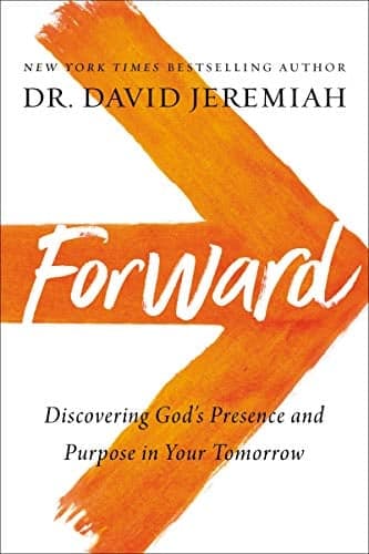 Cover of Forward: Discovering God's Presence and Purpose in Your Tomorrow