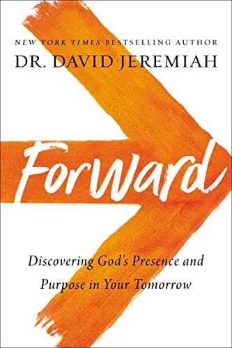 Cover of Forward: Discovering God's Presence and Purpose in Your Tomorrow