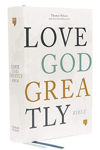Cover of NET, Love God Greatly Comfort Print Bible (4632 Hardcover)