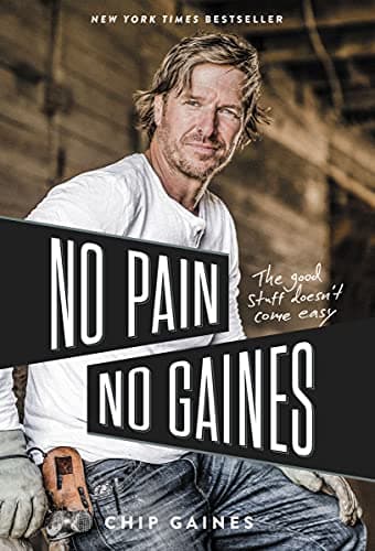 Cover of No Pain, No Gaines: The Good Stuff Doesn't Come Easy