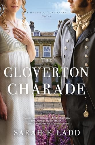 Cover of The Cloverton Charade (The Houses of Yorkshire, Bk. 3)