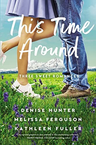 Cover of This Time Around (Three Sweet Romances: A Summer Detour/Pining for You/He Loves Me, He Loves Me Not)