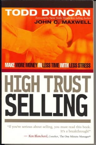 Cover of High Trust Selling: Make More Money in Less Time with Less Stress