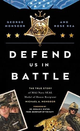 Cover of Defend Us in Battle: The True Story of MA2 Navy SEAL Medal of Honor Recipient Michael A. Monsoor