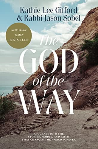Cover of The God of the Way: A Journey Into the Stories, People, and Faith That Changed the World Forever
