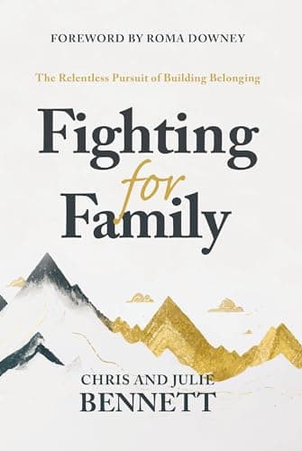 Cover of Fighting for Family: The Relentless Pursuit of Building Belonging