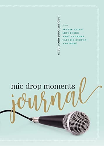 Cover of Mic Drop Moments Journal: Inspirational One-Liners