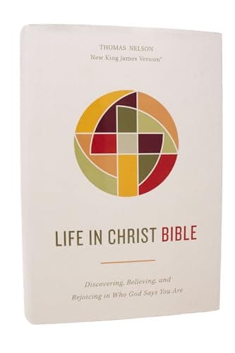 Cover of NKJV, Life in Christ Bible: Discovering, Believing, and Rejoicing in Who God Says You Are (#6892, Hardcover)