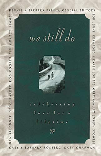 Cover of We Still Do: Celebrating Love For A Lifetime
