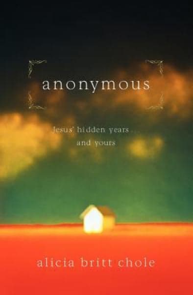 Cover of Anonymous: Jesus' Hidden Years ... and Yours