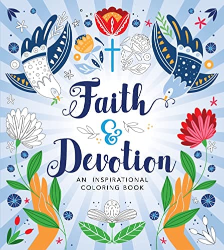 Cover of Faith & Devotion Coloring Book: An Inspirational Coloring Book