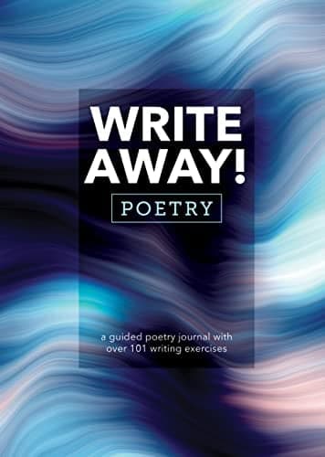 Cover of Write Away! Poetry: A Guided Poetry Journal With over 101 Writing Exercises