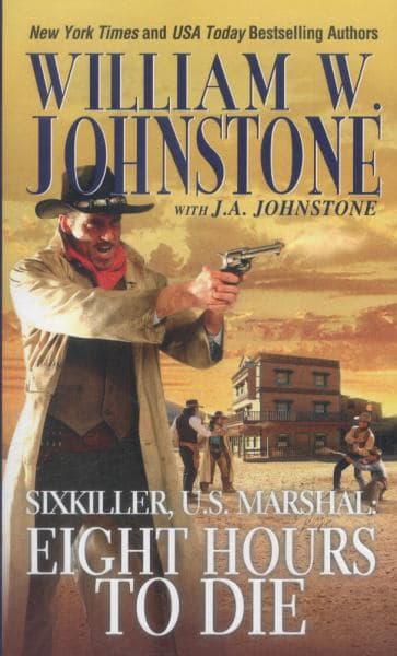 Cover of Eight Hours to Die (Sixkiller, U.S. Marshal, Bk. 3)