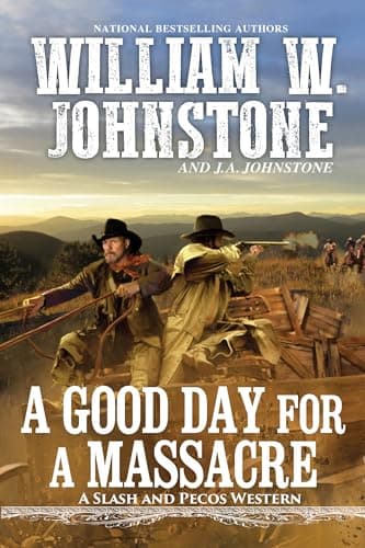 Cover of A Good Day for a Massacre (Slash and Pecos Western, Bk. 2)