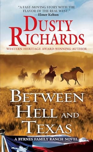 Cover of Between Hell and Texas (Byrnes Family Ranch, Bk. 2)