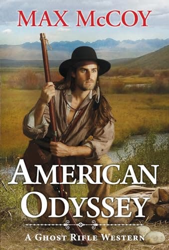 Cover of American Odyssey (A Ghost Rifle Western, Bk. 2)