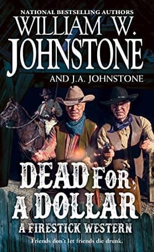 Cover of Dead for a Dollar (A Firestick Western, Bk. 3)