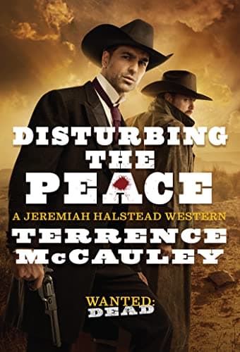 Cover of Disturbing the Peace (Jeremiah Halstead Western, Bk. 2)