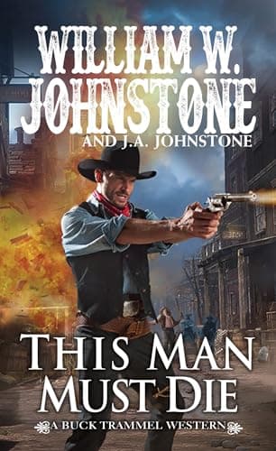 Cover of This Man Must Die (Buck Trammel Western, Bk. 5)