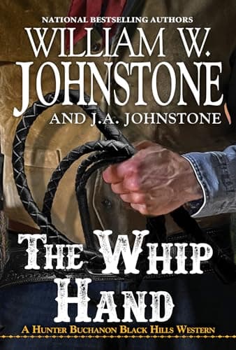 Cover of The Whip Hand (Hunter Buchanon Black Hills Western, Bk. 4)