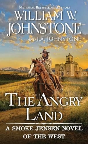 Cover of The Angry Land (Smoke Jensen Novel of the West, Bk. 6)