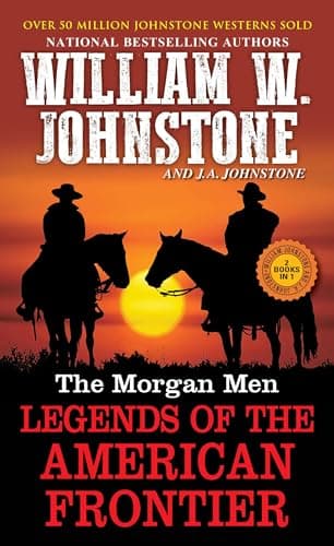 Cover of The Morgan Men: Legends of the American Frontier (2 Books in 1)