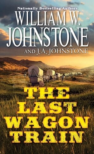 Cover of The Last Wagon Train (Bk. 1)