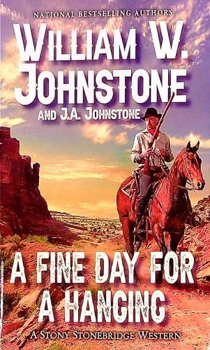 Cover of A Fine Day for a Hanging (Stony Stonebridge Western, Bk. 13)