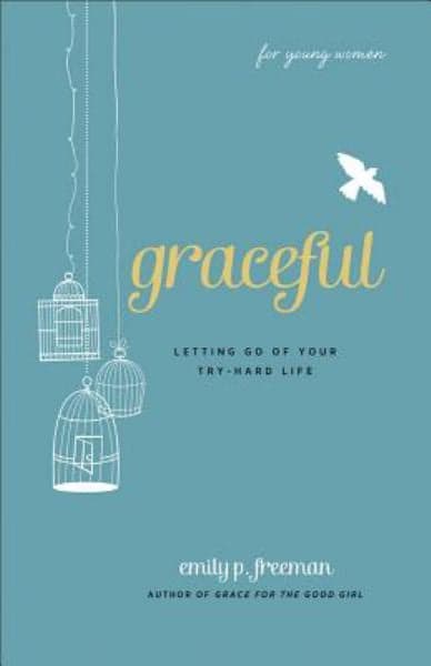 Cover of Graceful: Letting Go of Your Try-Hard Life