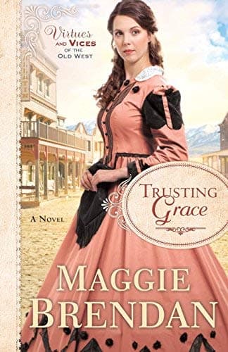 Cover of Trusting Grace (Virtues and Vices of the Old West, Bk. 3)