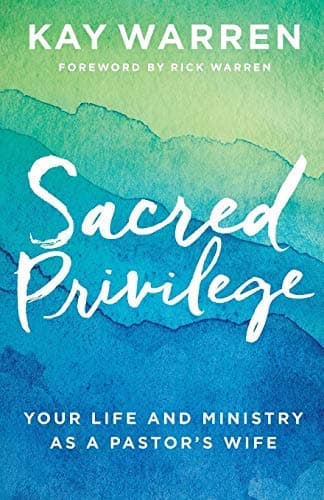 Cover of Sacred Privilege: Your Life and Ministry as a Pastor's Wife