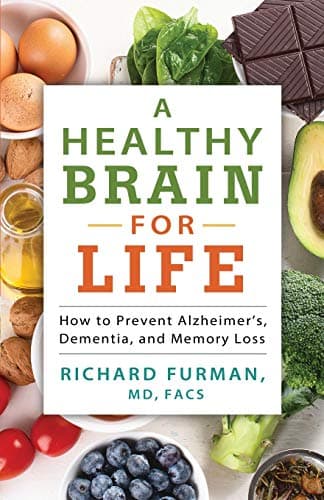 Cover of A Healthy Brain for Life: How to Prevent Alzheimer's, Dementia, and Memory Loss
